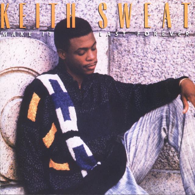 November 1987 Keith Sweat Debuts With Make It Last Forever Rhino